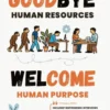 Goodbye Human Resources