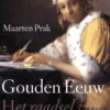 Gouden Eeuw - het raadsel van de republiek