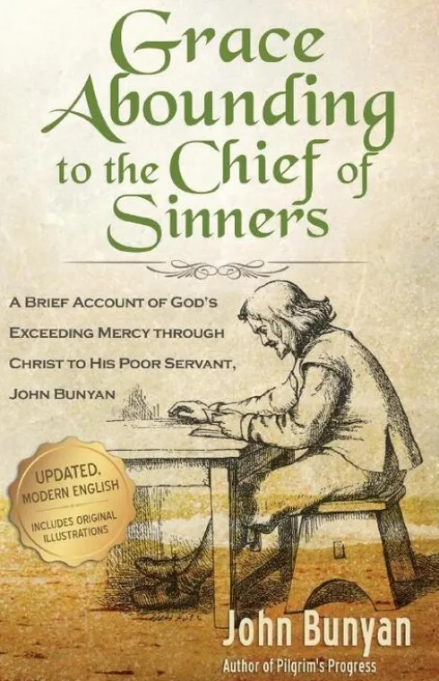 Grace Abounding to the Chief of Sinners