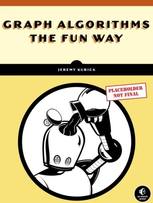 Graph Algorithms the Fun Way