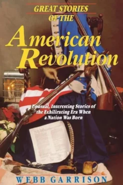 Great Stories of the American Revolution