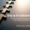 Grip op de toekomst
