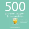 500 Groene Sappen & Smoothies