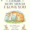 Guess How Much I Love You