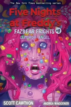 Gumdrop Angel (Five Nights at Freddy's: Fazbear Frights #8)