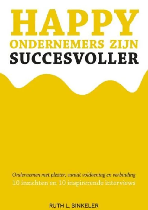 Happy ondernemers zijn succesvoller