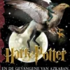 Harry Potter 3 - Harry Potter en de gevangene van Azkaban
