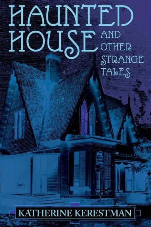 Haunted House and Other Strange Tales