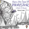 Have You Seen My Monster? a Book of Shapes