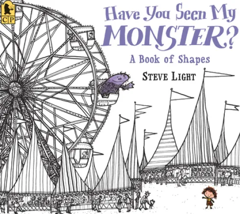 Have You Seen My Monster? a Book of Shapes