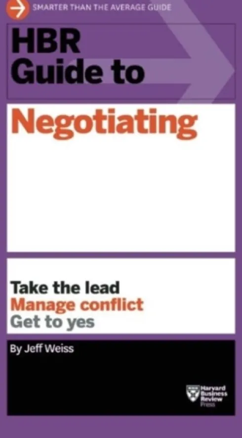 HBR Guide to Negotiating (HBR Guide Series)