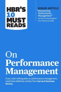 HBR's 10 Must Reads on Performance Management