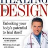 Healing by Design
