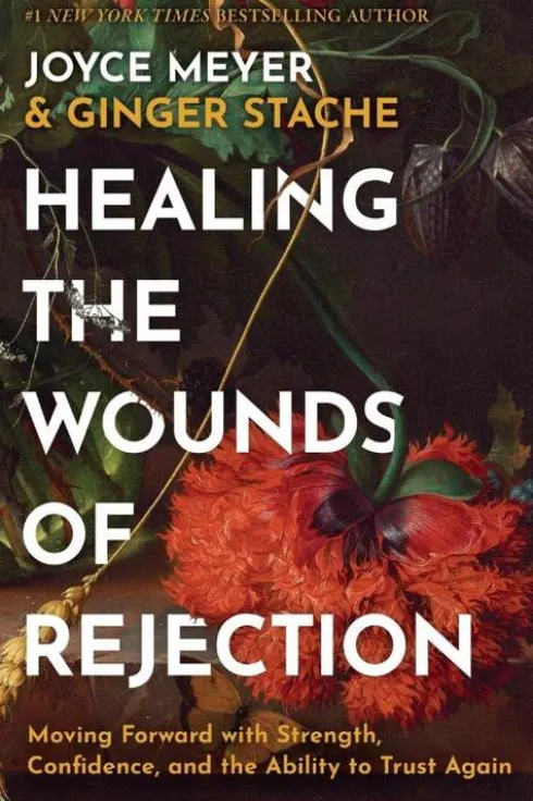Healing the Wounds of Rejection