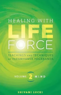 Healing with Life Force, Volume Two-Mind