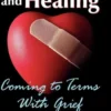 Heartache and Healing