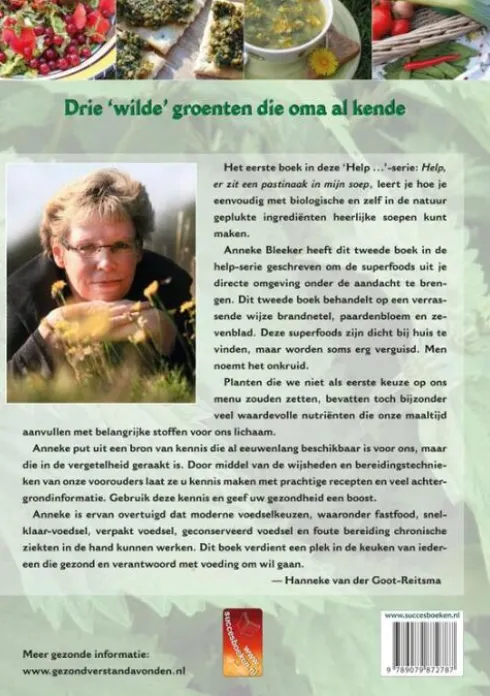 Help, er groeit superfood in mijn tuin