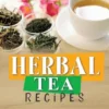 Herbal Tea Recipes