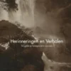 Herinneringen en verhalen