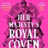Her Majesty’s Royal Coven