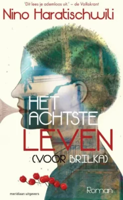 Het achtste leven (voor Brilka)