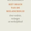 Het begin van de melancholie