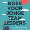 Het boek voor jonge teamleiders