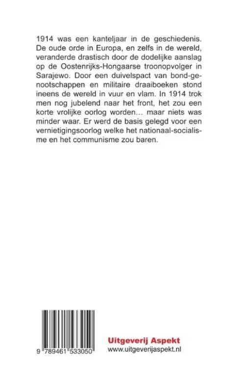 Het dramatische jaar 1914 en de uitbraak van de Grote Oorlog