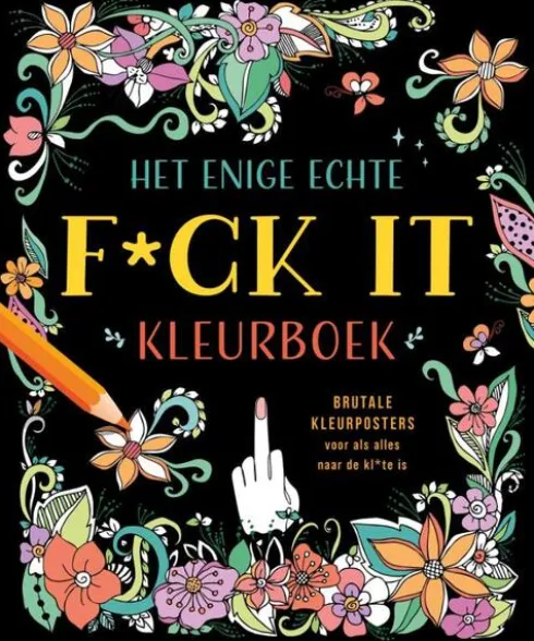 Het enige echte f*ck it kleurboek