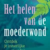 Het helen van de moederwond