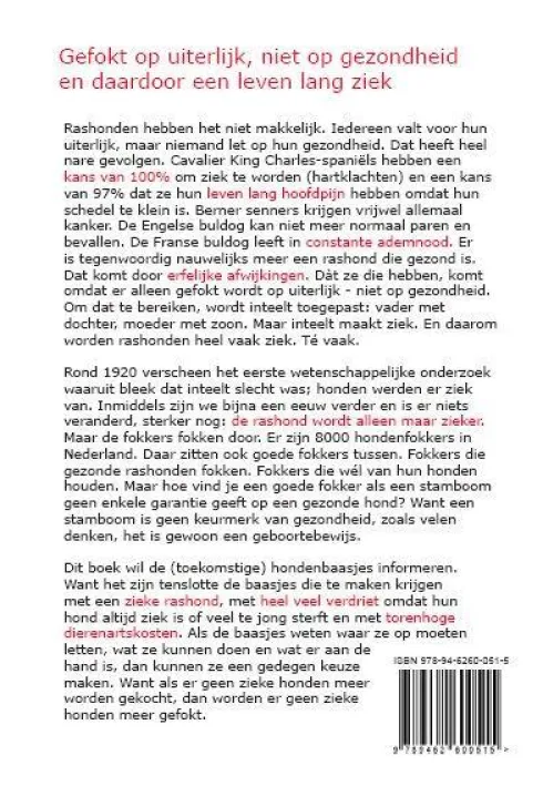 Het leed dat rashond heet
