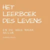 Het leerboek des levens en De weg naar geluk