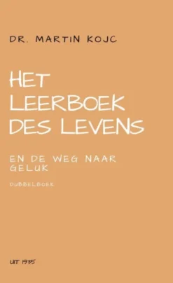 Het leerboek des levens en De weg naar geluk