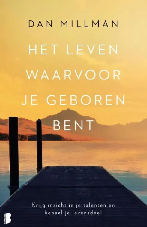Het leven waarvoor je geboren bent