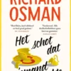 Het schot dat niemand raakte