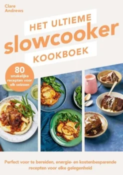 Het ultieme slowcooker kookboek