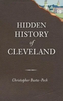 Hidden History of Cleveland