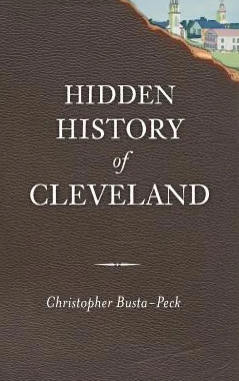 Hidden History of Cleveland