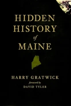 Hidden History of Maine
