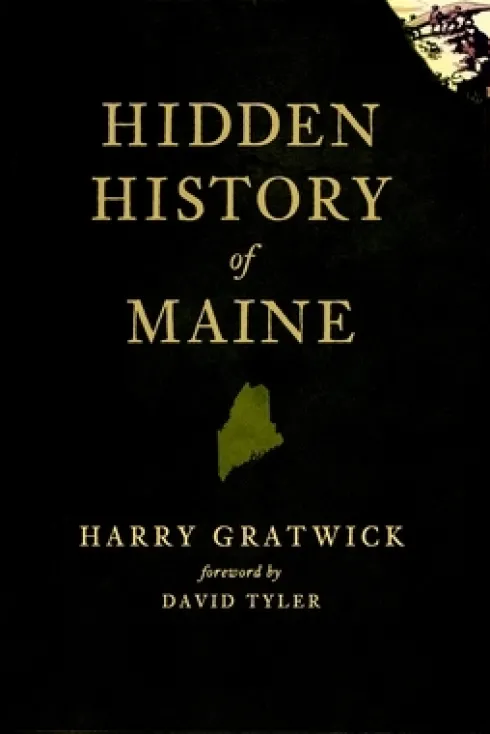 Hidden History of Maine