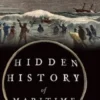 Hidden History of Maritime New Jersey
