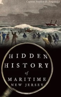 Hidden History of Maritime New Jersey