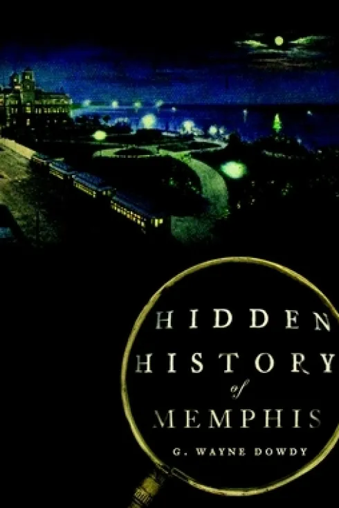 Hidden History of Memphis