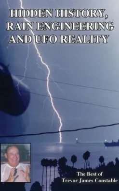 Hidden History, Rain Engineering and UFO Reality