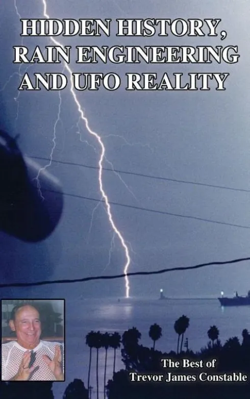 Hidden History, Rain Engineering and UFO Reality
