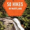 50 Hikes in Maryland