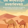 Hoe kamelen de woestijn overleven
