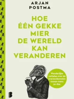Hoe één gekke mier de wereld kan veranderen