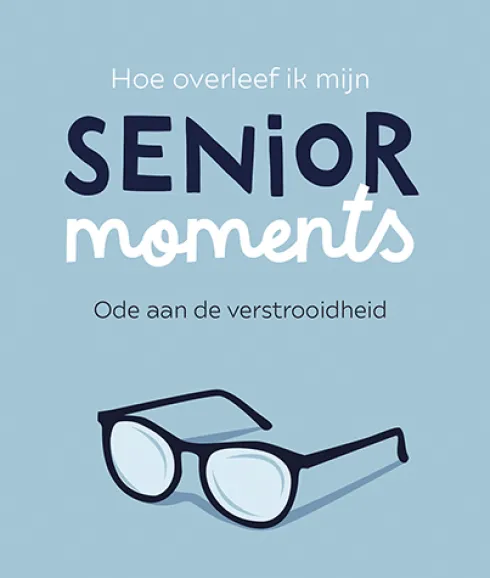Hoe overleef ik mijn senior moments