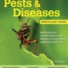 Home Gardener's Garden Pests & Diseases